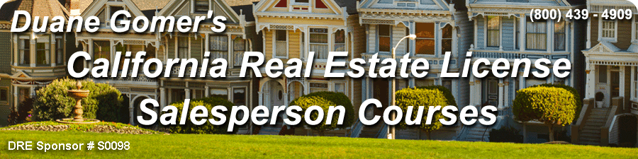 Duane Gomer's California Real Estate Salesperson License Qualifying Courses